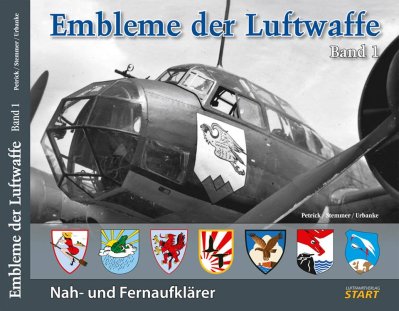 Emblems of the Luftwaffe Volume 1 Tactical and Strategic Reconna