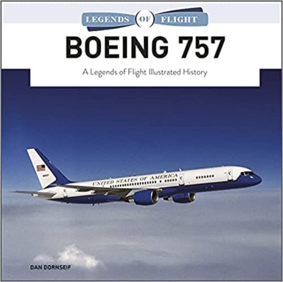 Boeing 757 : A Legends of Flight