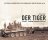 Der Tiger Vol 1