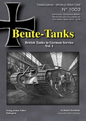 Beute-Tanks, British Tanks in German Service Vol. 1