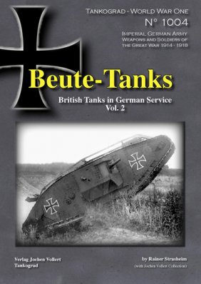 Beute-Tanks, British Tanks in German Service Vol. 2