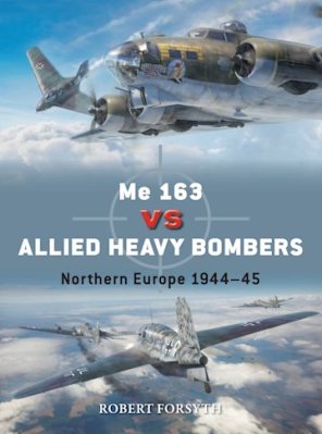 DUE 135: Me 163 vs Allied Heavy Bombers