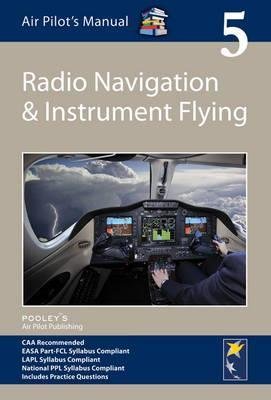 Air Pilots Manual Volume 5 (Radio Navigation & Instrument Flying