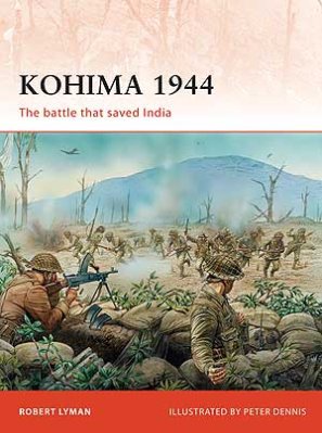 229: Kohima 1944, The battle that saved India
