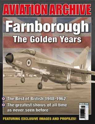 Aviation Archive - Farnborough The Golden Years