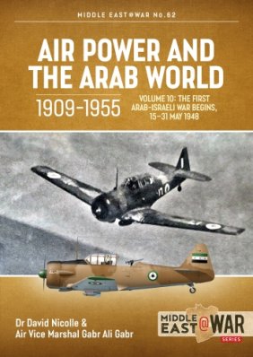AIR POWER AND THE ARAB WORLD 1909-1955, Vol. 10
