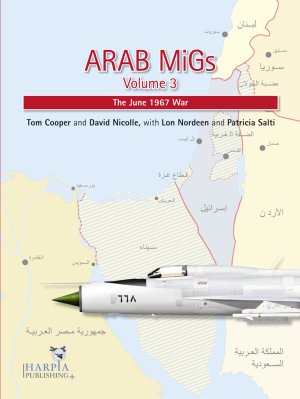Arab MiGs Volume 3, The 1967 War
