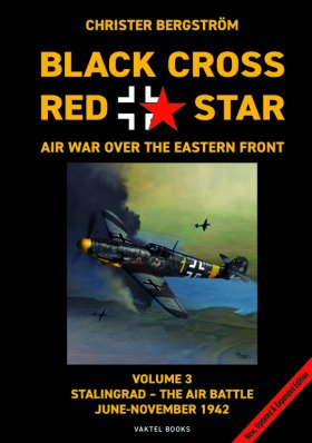 Black Cross Red Star , Volume 3 – Air War over the Eastern Front