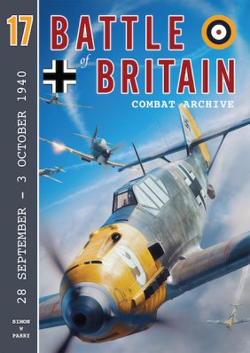 Battle of Britain Combat Archive - Volume 17