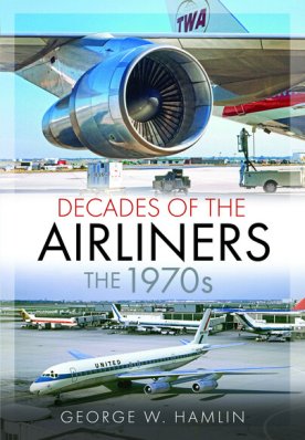 Decades of the Airliners The 1970s