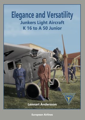 Elegance and Versatility – Junkers Light Aircraft-K 16 to A 50 Junior