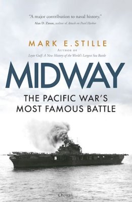 Midway, The Pacific War’s Most Famous Battle
