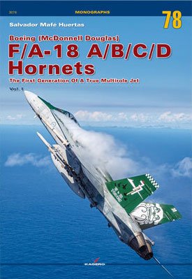 F/A-18 A/B/C/D Hornets The Fist Generation Of A True Mu