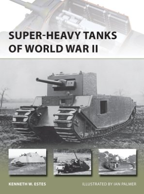 NVG 216: Super-heavy Tanks of World War II