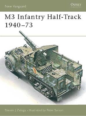 NVG 011: M3 INFANTRY HALFTRACK 1940-73