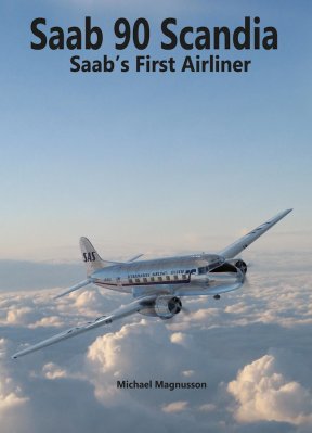 Tulossa: Saab 90 Scandia – Saab’s First Airliner (ei vielä hintaa)