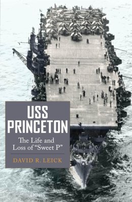 USS Princeton, The Life and Loss of "Sweet P"
