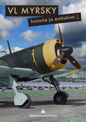 VL Myrsky, historia ja entisöinti 2016