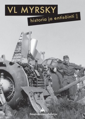 VL Myrsky – Historia ja entisöinti 2020
