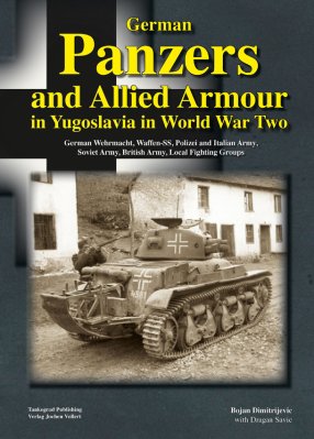 German Panzers and Allied Armour in Yugoslavia in World