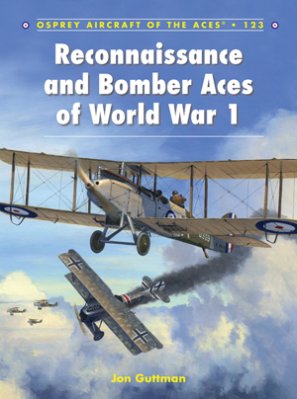 ACE 123: Reconnaissance and Bomber Aces of World War 1
