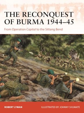 CAM 390: The Reconquest of Burma 1944–45