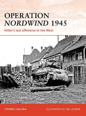 223: Operation Nordwind 1945, Hitler’s last offensive in the Wes