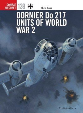 COM 139: Dornier Do 217 Units of World War 2