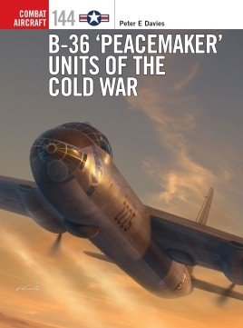Com 144: B-36 ‘Peacemaker’ Units of the Cold War