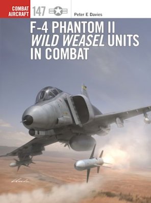 COM 147: F-4 Phantom II Wild Weasel Units in Combat