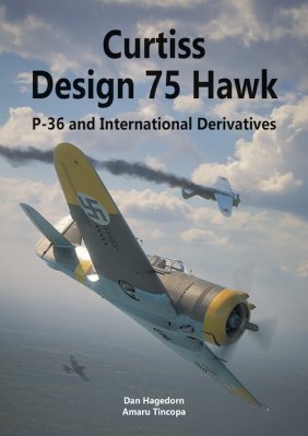 Curtiss Design 75 Hawk P-36 and International Derivativ