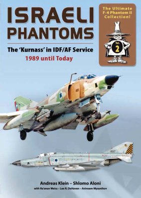 Israeli Phantoms „The Kurnass in IAD/AF Service 1989 until Today