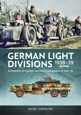 German Light Divisions 1938–39 Volume 1