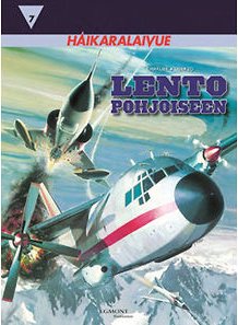 Haikaralaivue 7: Lento pohjoiseen