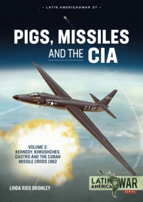 Pigs, Missiles and The CIA Volume 2