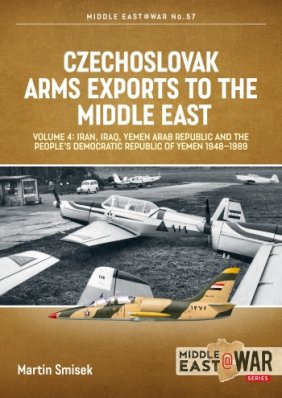 Czechoslovak Arms Exports to The Middle East Volume 4