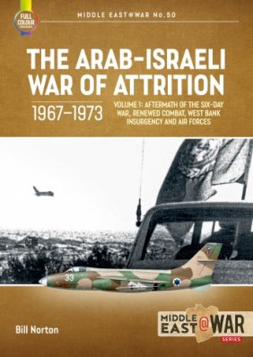 THE ARAB-ISRAELI WAR OF ATTRITION, 1967-1973. Vol. 1