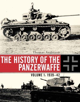 The History of the Panzerwaffe, Volume 1