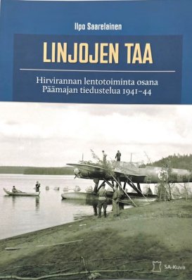 Linjojen taa -Hirvirannan lentotoiminta osana Päämajan tiedustelua 1941-44