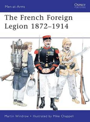 MAA 461: French Foreign Legion 1872–1914