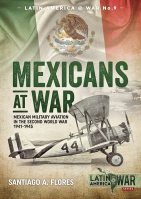 MEXICANS AT WAR