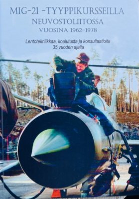 MiG-21 -tyyppikursseilla Neuvostoliitossa vuosina 1962-1978