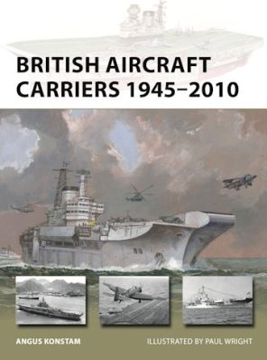 NVG 317: British Aircraft Carriers 1945–2010