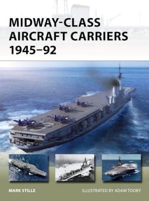 NVG 331: Midway-Class Aircraft Carriers 1945–92