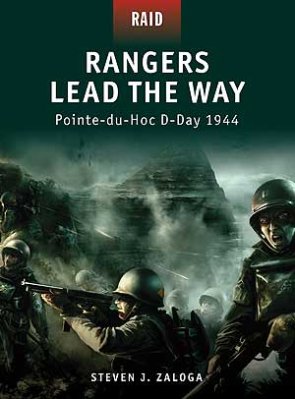 01. Rangers Lead the Way – Pointe-du-Hoc D-Day 1944