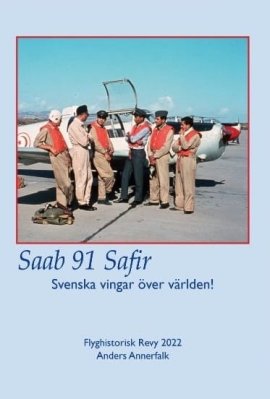 Saab 91 Safir - Svenska vingar över världen