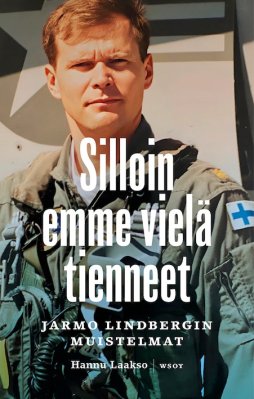 Tulossa: Sil­loin emme vie­lä tien­neet