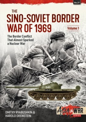 THE SINO-SOVIET BORDER WAR OF 1969 VOLUME 1