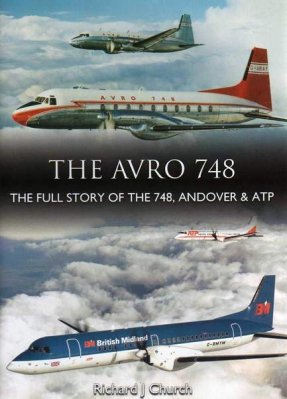 The Avro 748 - The Full Story of the 748, Andover & ATP