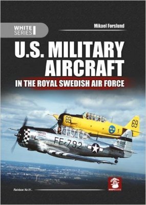 U.S. Military Aircraft in the Royal Swedish Air Force